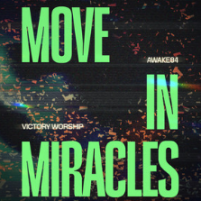 Move in Miracles