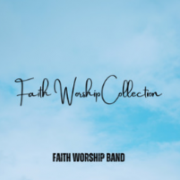 Faith Worship Collection