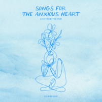 Song for the Anxious Heart: Live from the HUB