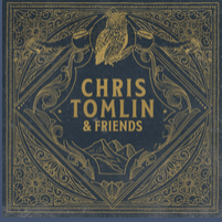 Chris Tomlin & Friends
