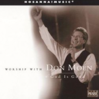 Worship with Don Moen: God is Good