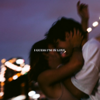 I GUESS I'M IN LOVE