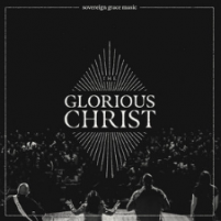 The Glorious Christ (Live)
