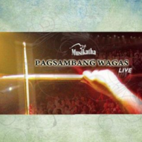 Pagsambang Wagas ( Live )